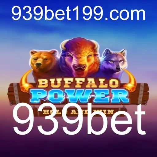 BuffaloPower: Descubra o Novo Sensação dos Caça-Níqueis no 939bet